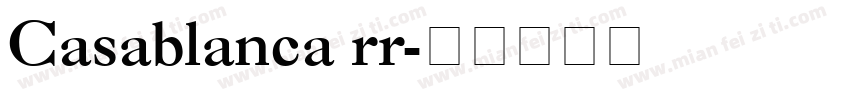 Casablanca rr字体转换